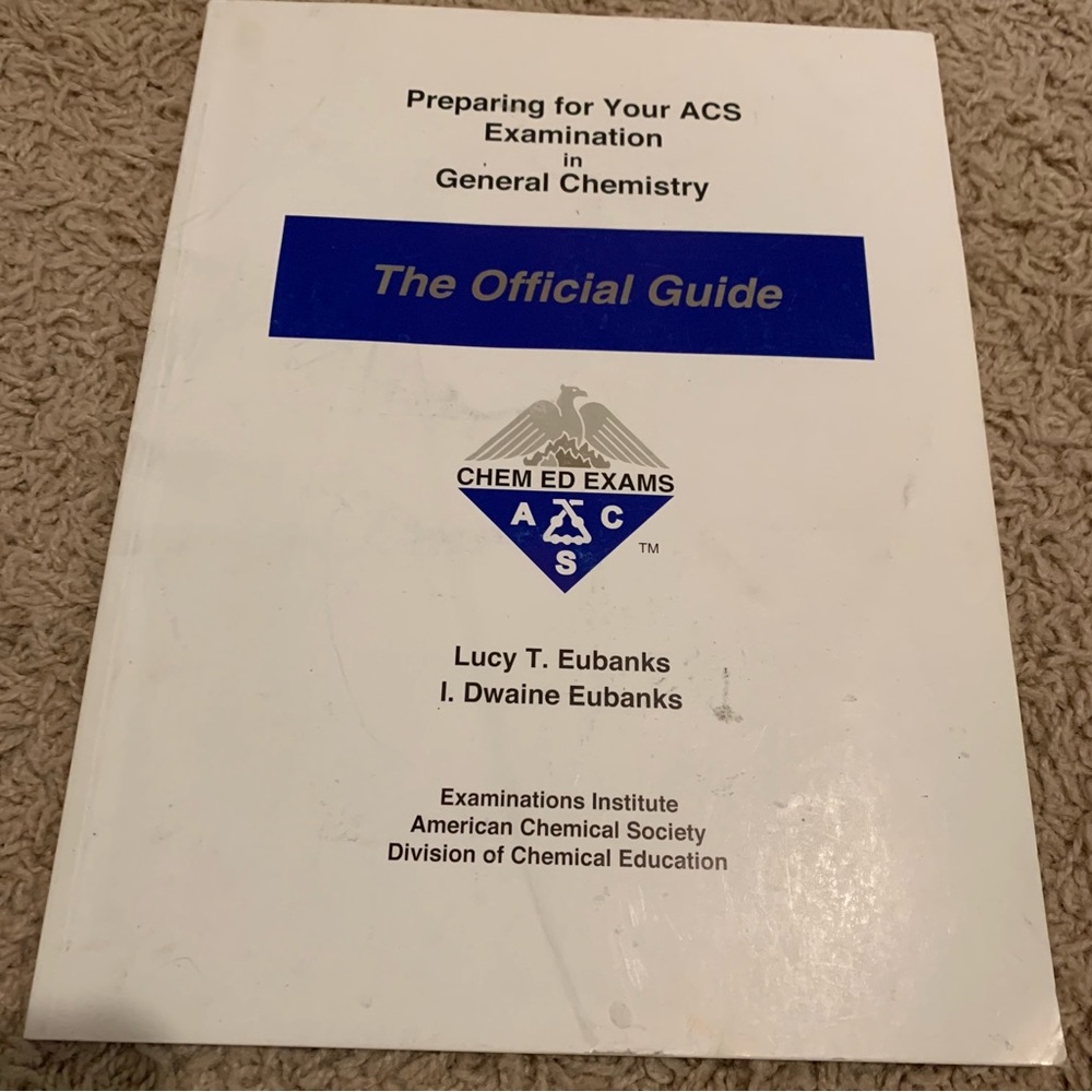 Preparing for you ACS examination in general chemistry the official guide